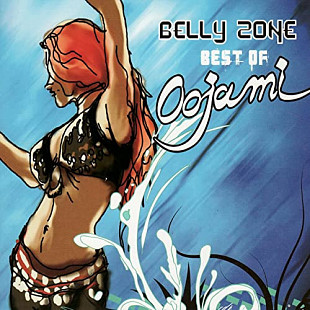Oojami ‎– Belly Zone: Best Of Oojami ( USA ) Digipak