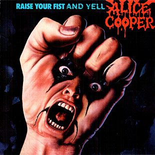 Alice Cooper 1987 - Raise Your Fist And Yell
