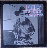 Family – It's Only A Movie