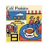 Various - Café Parisien - Chansons, Accordeons, Croissants (2000) NM-