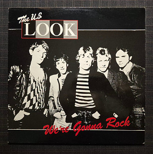 The U.S. Look 81 "We're Gonna Rock" Vinyl Nm-