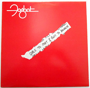 Foghat ‎– Girls To Chat & Boys To Bounce