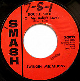 Swingin' Medallions ‎– Double Shot (Of My Baby's Love)