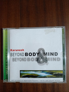 Karunesh - Beyond Body & Mind