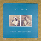 The Beautiful South - Welcome To The Beautiful South (Англія, Go! Discs)