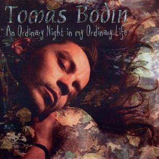 Tomas Bodin – An Ordinary Night In My Ordinary Life ( The Flower Kings )