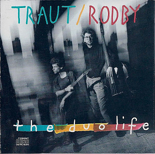 Ross Traut + Steve Rodby - – The Duo Life ( USA ) ( Pat Metheny Group ) JAZZ