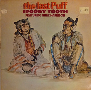 Spooky Tooth Featuring Mike Harrison - The Last Puff (England)