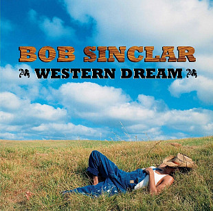 Bob Sinclar - Western Dream (2 LP) Vinyl Harbor - Вінілові платівки Мукачево