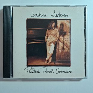 Joshua Kadison – Painted Desert Serenade\US \1993\VG+\VG+