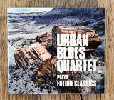Urban Blues Quartet - Plays Future Classics (Японія)