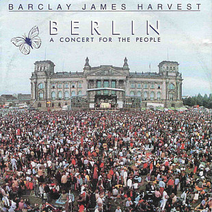 Barclay James Harvest (UK) – Berlin (A Concert For The People) (1982/2000)