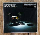 Збірка - Grand Gallery Presents Rock Chill (Японія)