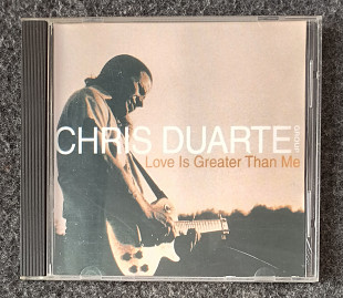 CHRIS DUARTE GROUP-Love Is Greater Than Me.