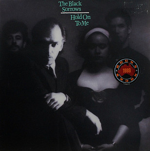 The Black Sorrows – Hold On To Me ( USA )