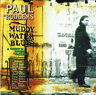 Paul Rodgers – Muddy Water Blues (A Tribute To Muddy Waters)