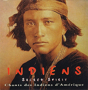 Indiens Sacred Spirit (Germany) – Chants Des Indiens D'Amérique (1994)