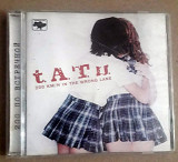 Лицензионный ТАТУ t.A.T.u. - 200 KMH In The Wrong Lane