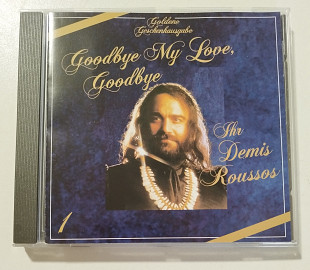 CD DEMIS ROUSSOS – Goodbye My Love, Goodbye (CD 1) Germany