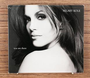 Hilary Kole - You Are There (Канада, Justin Time)