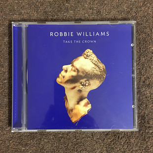 Robbie Williams – Take The Crown (Island/Germany) (CD)