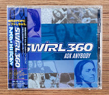 Swirl 360 - Ask Anybody (Японія, Mercury)