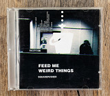 Squarepusher - Feed Me Weird Things (Англія)
