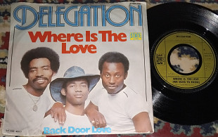 Delegation – Where Is The Love (We Used To Know) \ Back Door Love 1977 (Germany) VG\VG+\EX