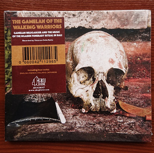 The Gamelan Of The Walking Warriors: Gamelan Beleganjur and the Music of the Ngaben Funerary Ritual