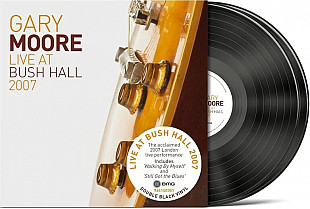 Gary Moore - Live At Bush Hall 2007 (2 LP) Vinyl Harbor - Вінілові платівки Мукачево