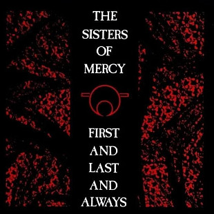 The Sisters Of Mercy - First And Last And Always (Black Ice Coloured) (LP) Vinyl Harbor - Вінілові п