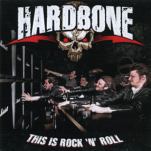 Hardbone (Germany) – This Is Rock 'N' Roll (2012)