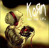 Korn – Got The Life