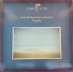Vangelis – Chariots Of Fire. Music From The Original Soundtrack
