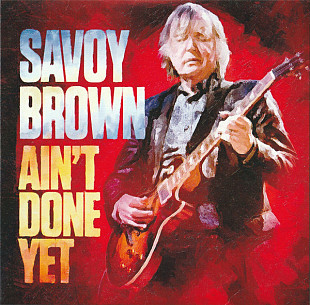Savoy Brown (UK) – Ain't Done Yet (2020)