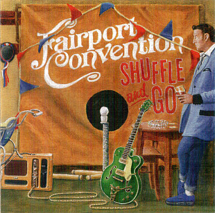Fairport Convention (UK) – Shuffle And Go (2020)