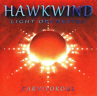 Hawkwind Light Orchestra (Hawkwind) (UK) – Carnivorous (2020)