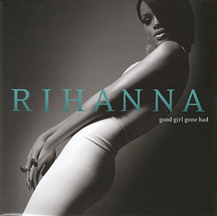 Rihanna – Good Girl Gone Bad ( USA )