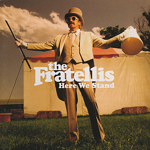 The Fratellis – Here We Stand ( EU )