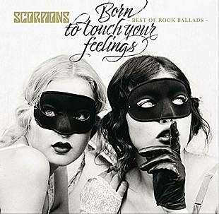 Scorpions - Born To Touch Your Feelings - Best Of Rock Ballads
