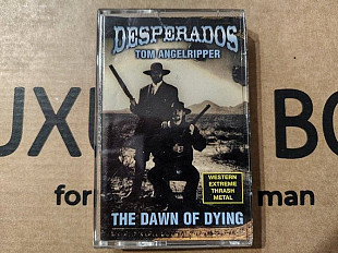 Desperados - The dawn of dying