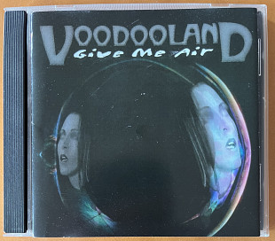 Voodooland - Give Me Air