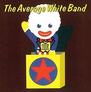 Average White Band (UK) – Show Your Hand (1973/2019)