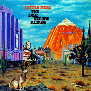 Little Feat (USA) – The Last Record Album (1975/1988)