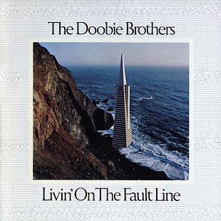 The Doobie Brothers (USA) – Livin' On The Fault Line (1977/1982)
