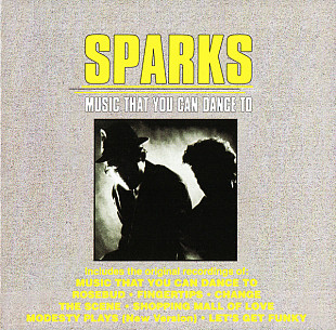 Sparks (USA) – Music That You Can Dance To (1986/1990)