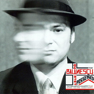 The Balanescu Quartet – Possessed