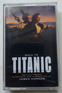 James Horner ‎– Back To Titanic (Europe 1998)