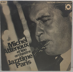 Michel Attenoux Et Son Orchestre – Jazztime Paris LP 10" (Прайс 50695)