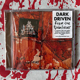 Dark Driven - From the Unbeliever - CD